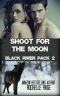 [Black River Pack 02] • Shoot for the Moon